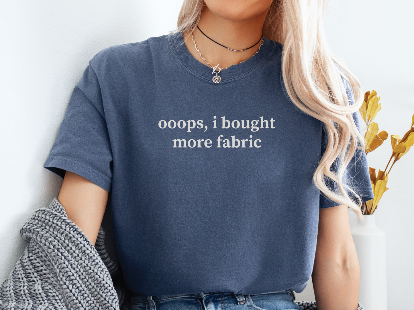 Ooops, I Bought More Fabric T-Shirt