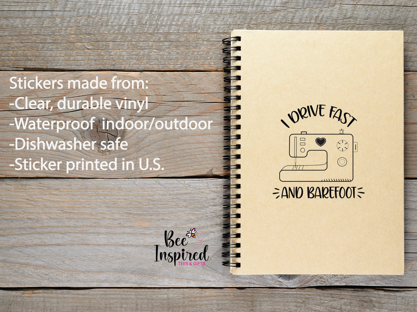 I Drive Fast & Barefoot Sewing Vinyl Sticker