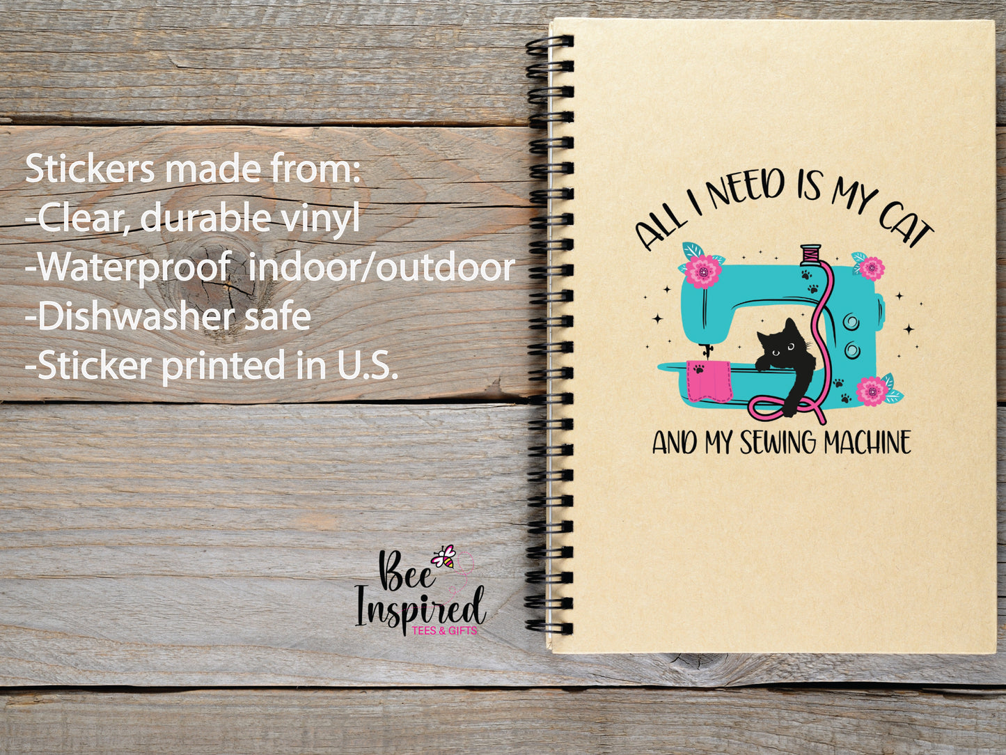 All I Need Is My Cat & My Sewing Machine Vinyl Sticker