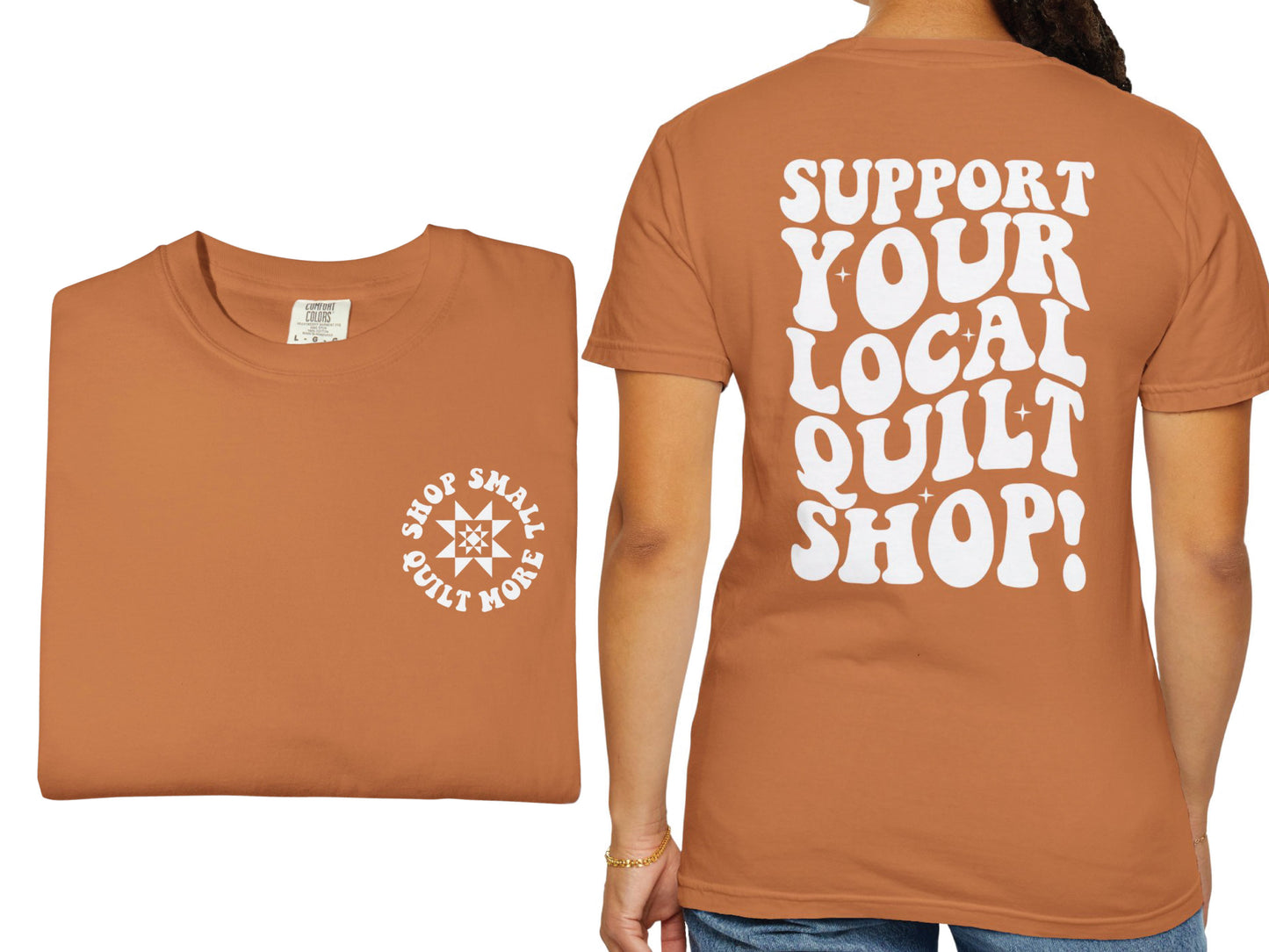 Support Your Local Quilt Shop T-Shirt