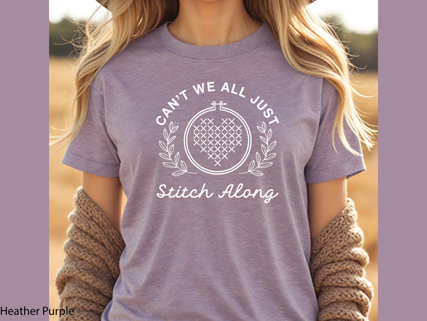 Can't We All Just Stitch Along T-Shirt