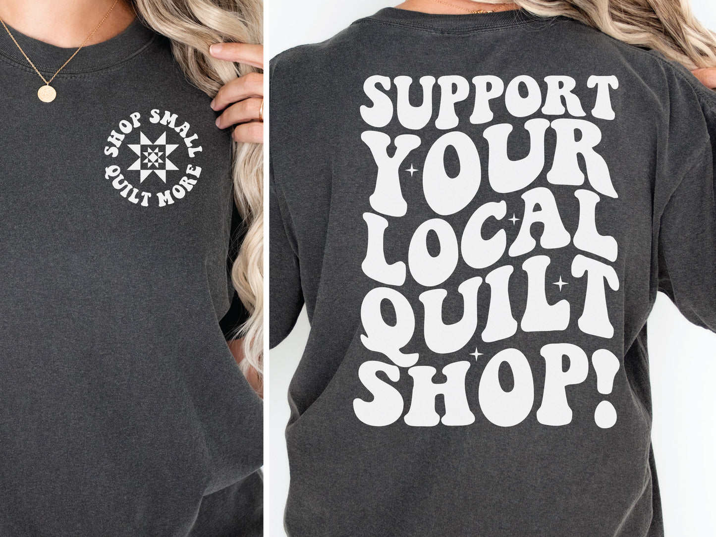 Support Your Local Quilt Shop T-Shirt