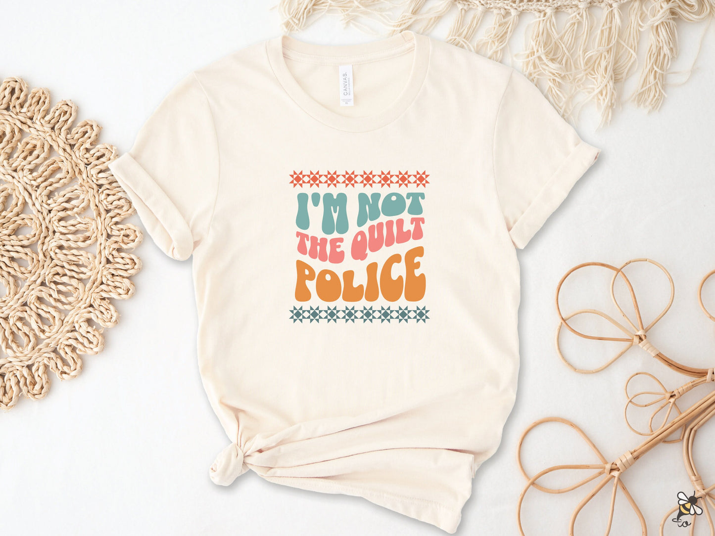 I'm Not The Quilt Police T-Shirt (Colored Text)