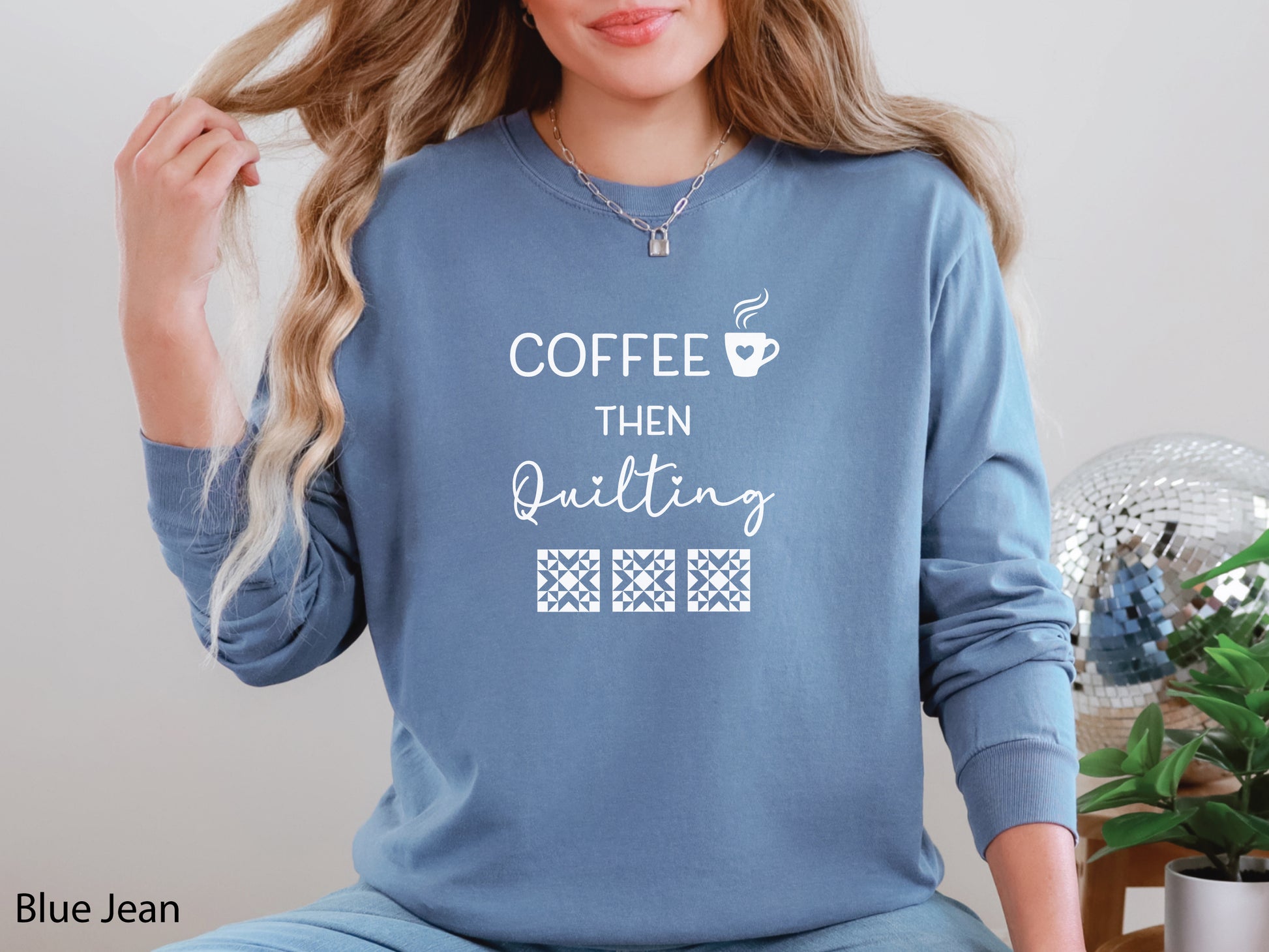 A long-sleeve quilting shirt from Bee Inspired Tees featuring the phrase “Coffee Then Quilting,” perfect for cozy winter sewing days, quilt retreats, or relaxing at the sewing machine; a thoughtful gift for coffee-loving quilters. 