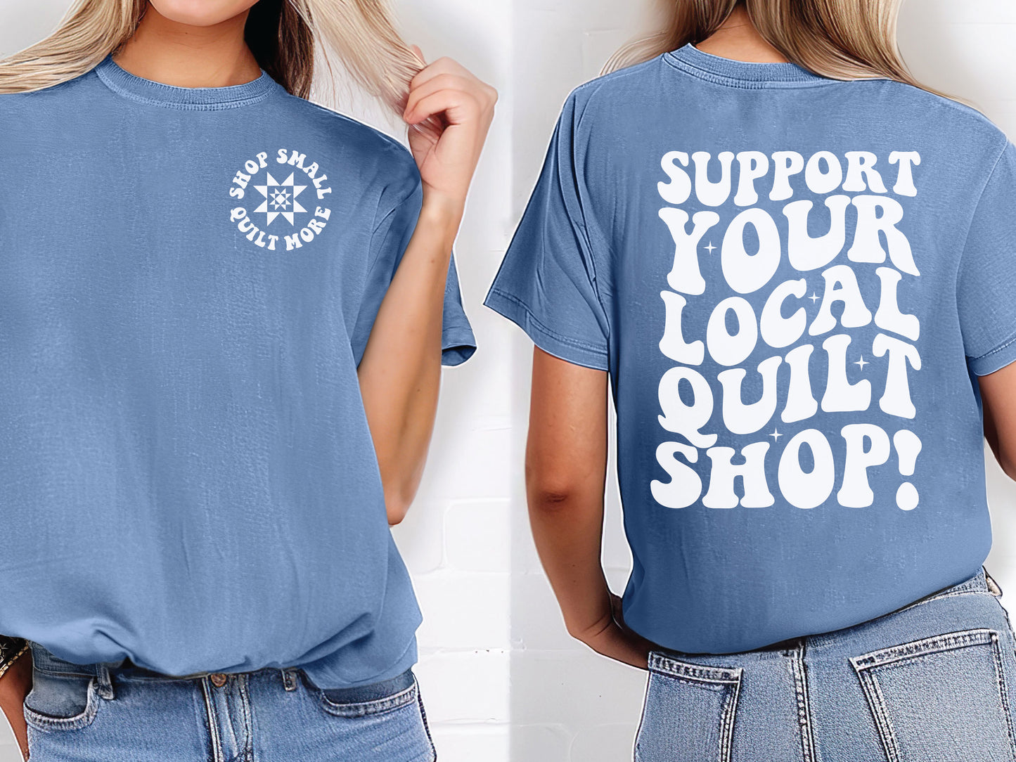 Support Your Local Quilt Shop T-Shirt