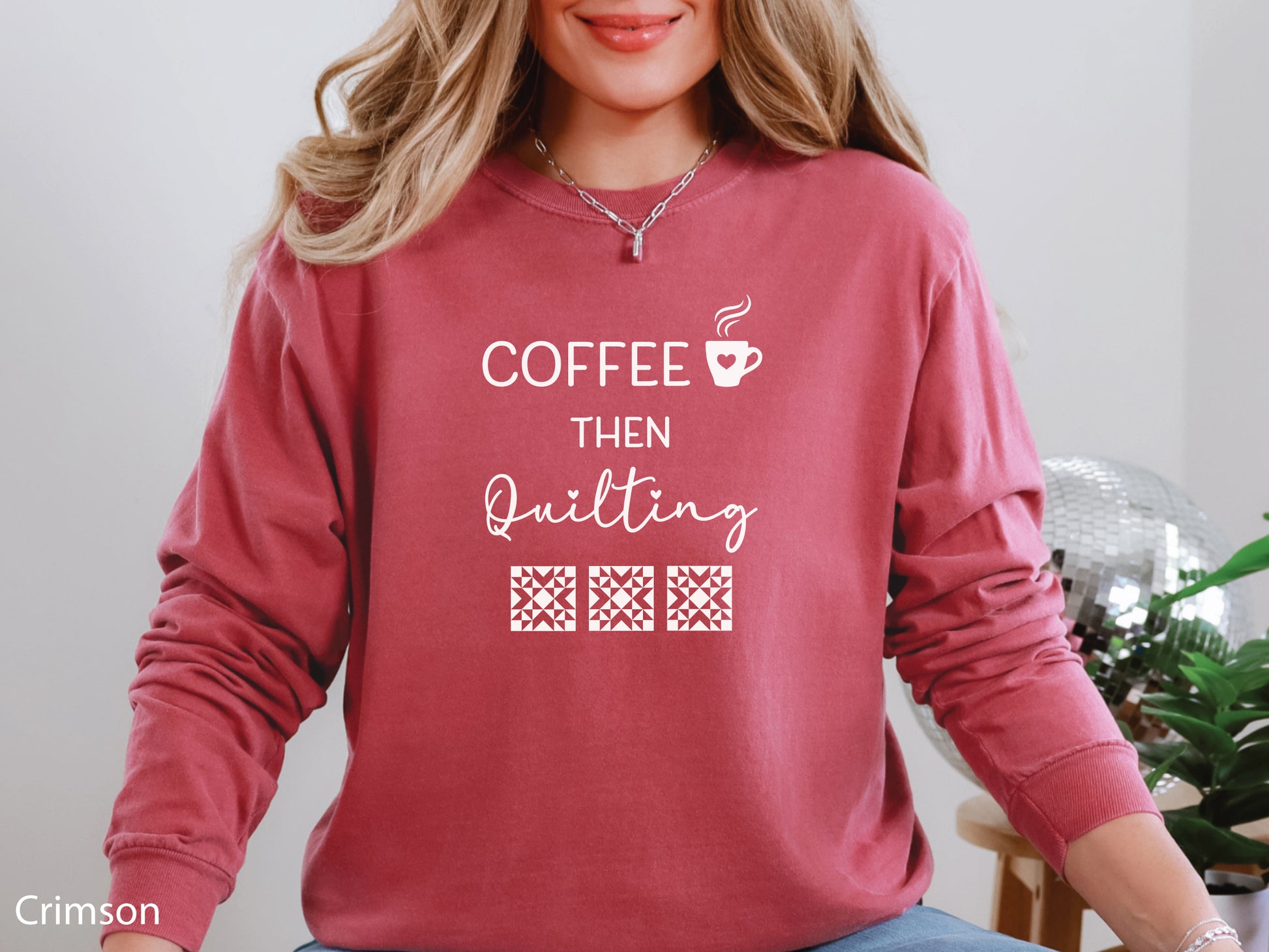 A long-sleeve quilting shirt from Bee Inspired Tees featuring the phrase “Coffee Then Quilting,” perfect for cozy winter sewing days, quilt retreats, or relaxing at the sewing machine; a thoughtful gift for coffee-loving quilters. 