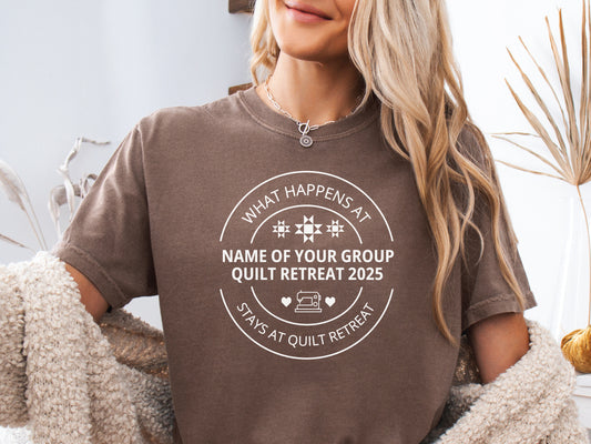 Custom Group What Happens At Quilt Retreat T-Shirt