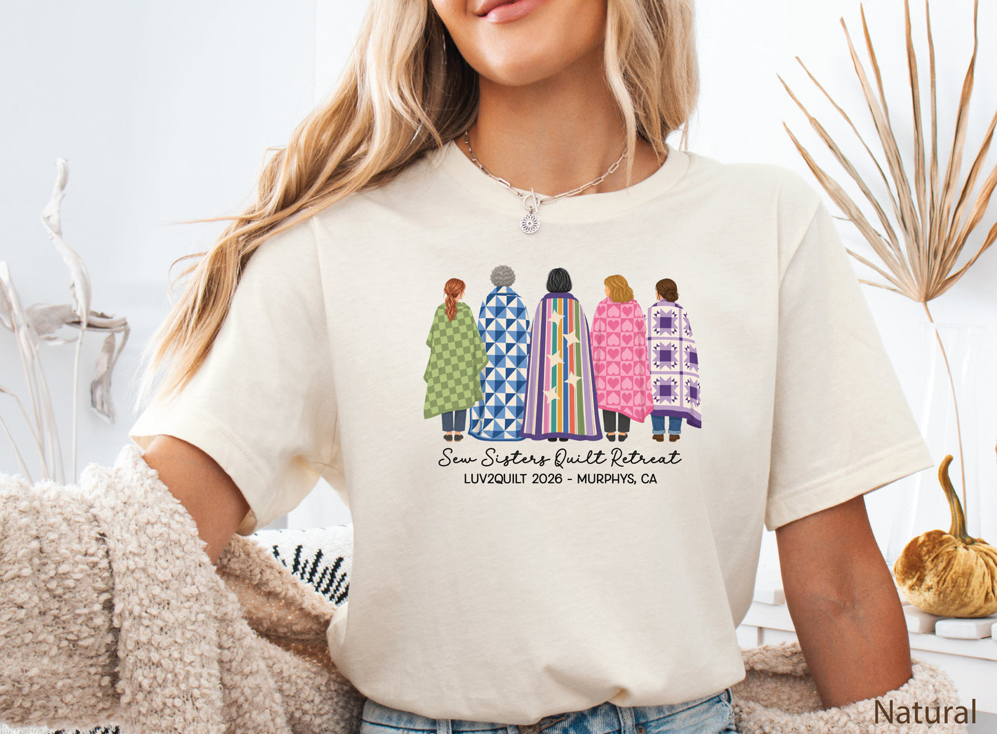 Sew Sisters Quilt Retreat shirt design featuring five women wrapped in colorful green, blue, striped, pink heart, and purple quilts with personalized text.