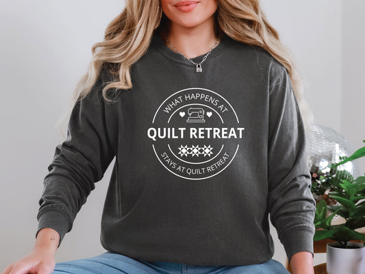 What Happens At Quilt Retreat Long-Sleeved T-Shirt