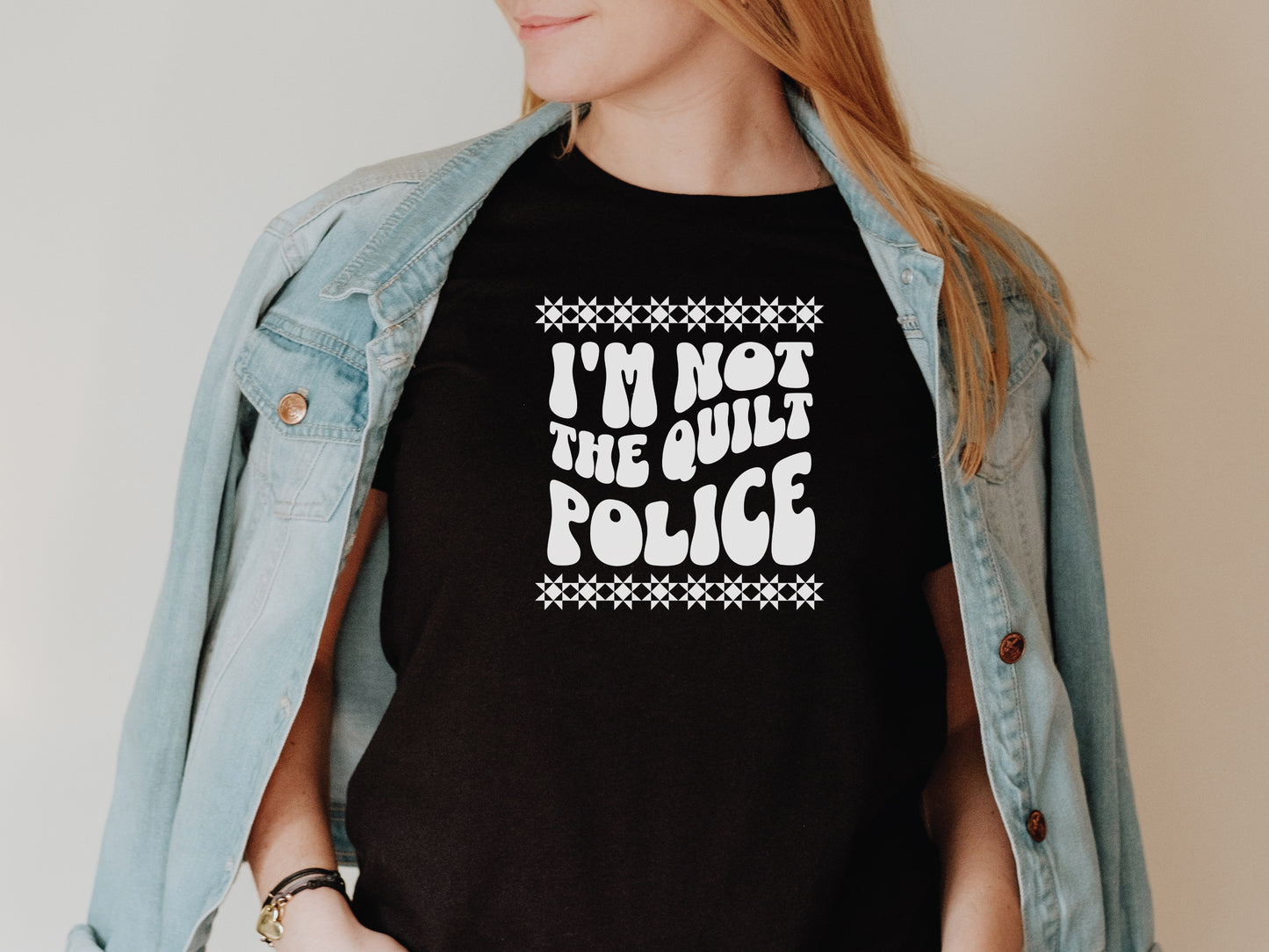 I'm Not The Quilt Police T-Shirt