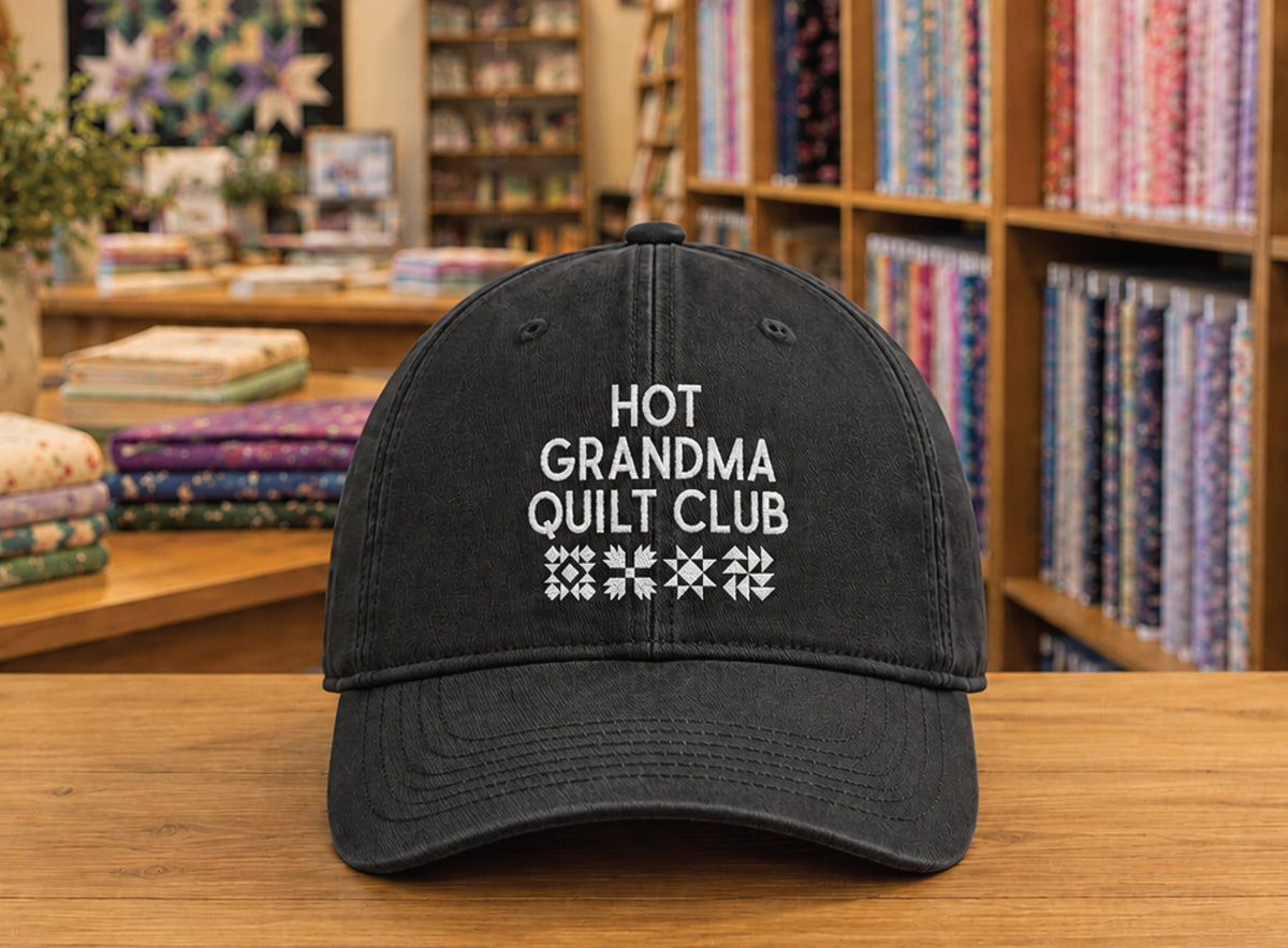 Hot Grandma Quilt Club Embroidered Hat