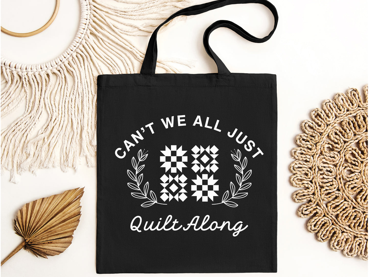 Can't We All Just Quilt Along Tote Bag