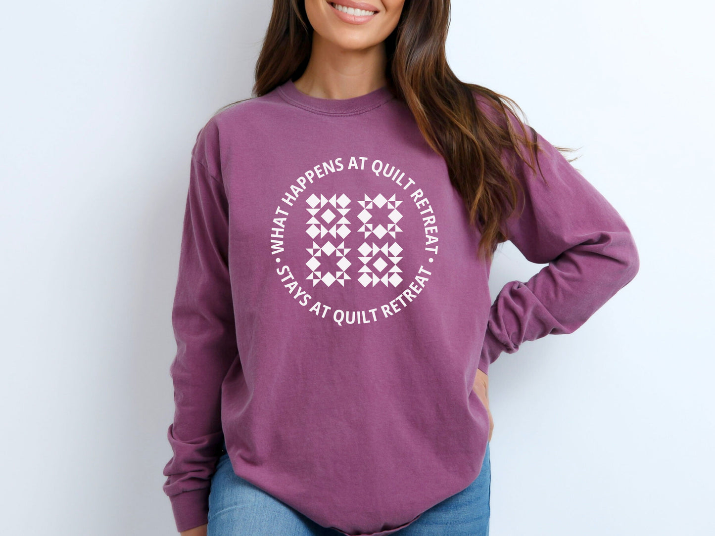 What Happens At Quilt Retreat Long Sleeve T-Shirt