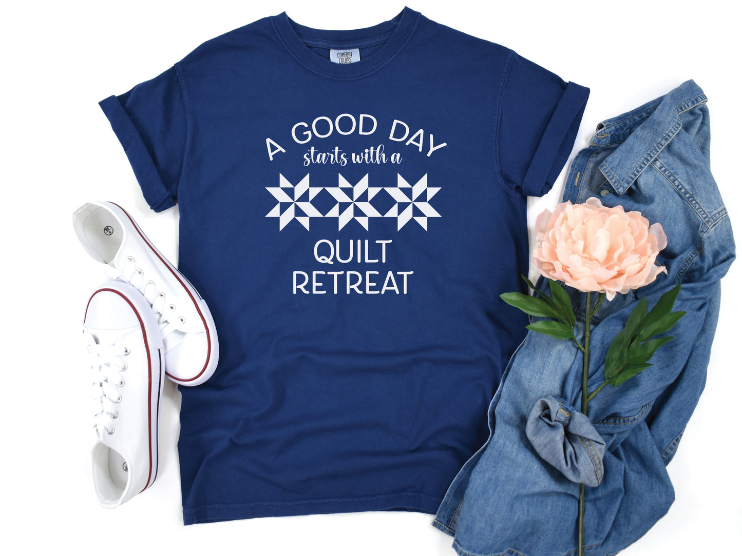 A Good Day Starts With A Quilt Retreat T-Shirt