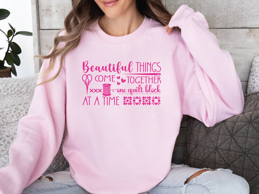 One Quilt Block At A Time Sweatshirt