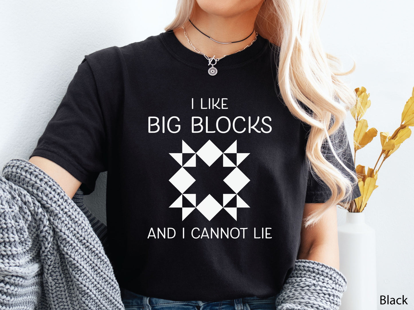 I Like Big Blocks And I Cannot Lie Quilting T-Shirt