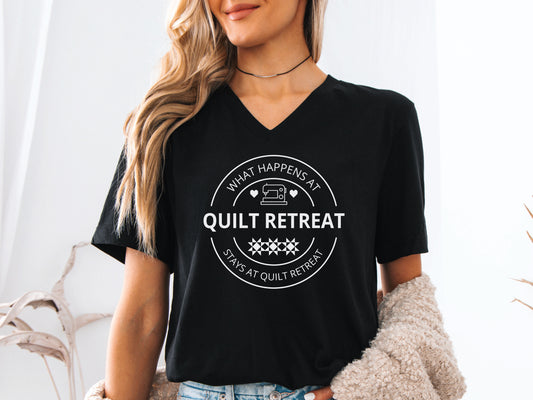 What Happens at Quilt Retreat t-shirt in black, fun quilting-themed gift for quilters and stitching crews. Black Bella V-Neck Shirt.