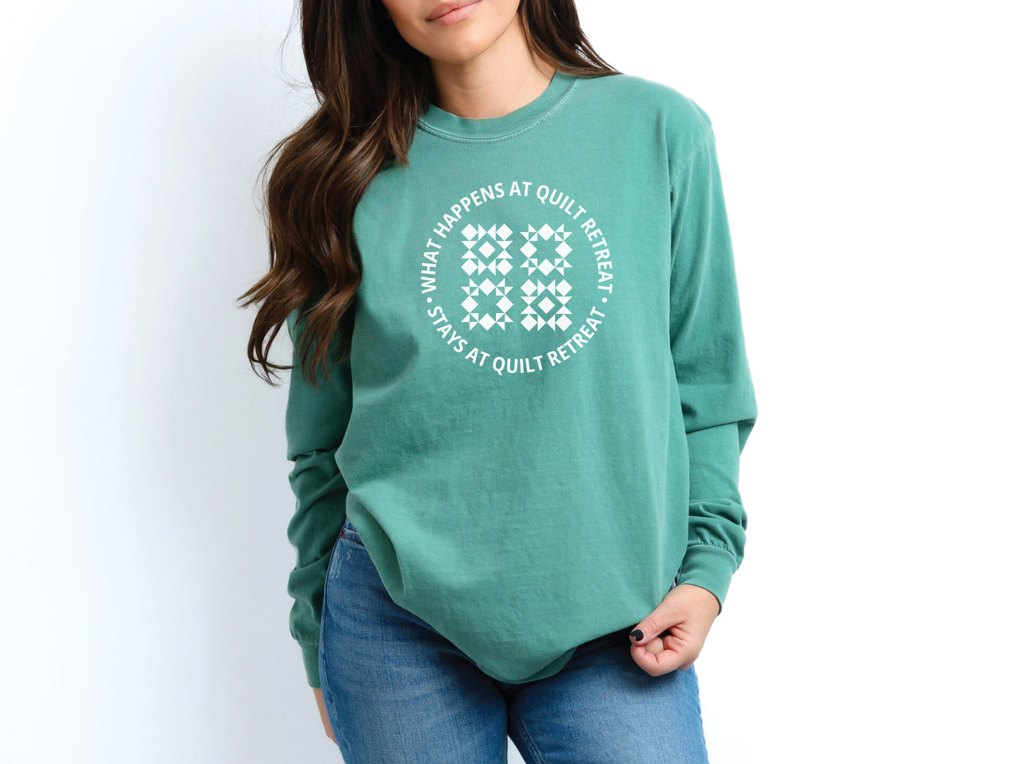 What Happens At Quilt Retreat Long Sleeve T-Shirt