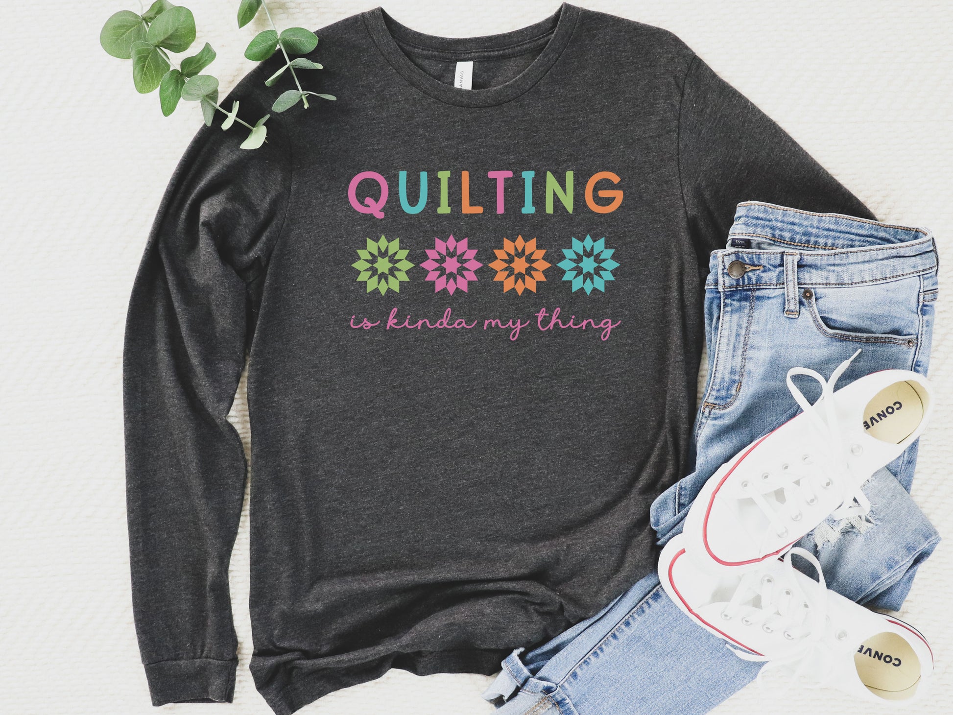 Long sleeve t-shirt with the phrase “Quilting Is Kinda My Thing” — cozy and fun gift for quilters and sewing enthusiasts who live the stitching life