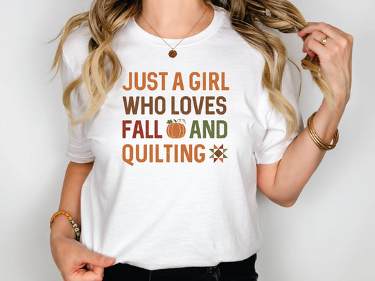 Just A Girl Who Love Fall And Quilting T-Shirt