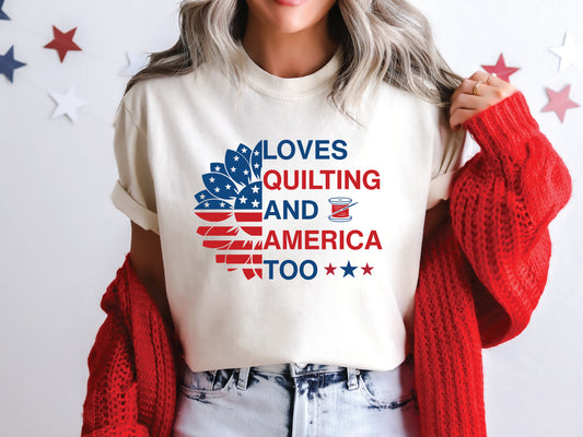 Loves Quilting & America Too T-Shirt