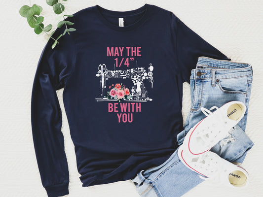 Funny quilting shirt in navy long sleeve by Bee Inspired Tees. Features witty quarter-inch seam design—perfect for quilt retreats, guild meetups, and gifts for quilters.