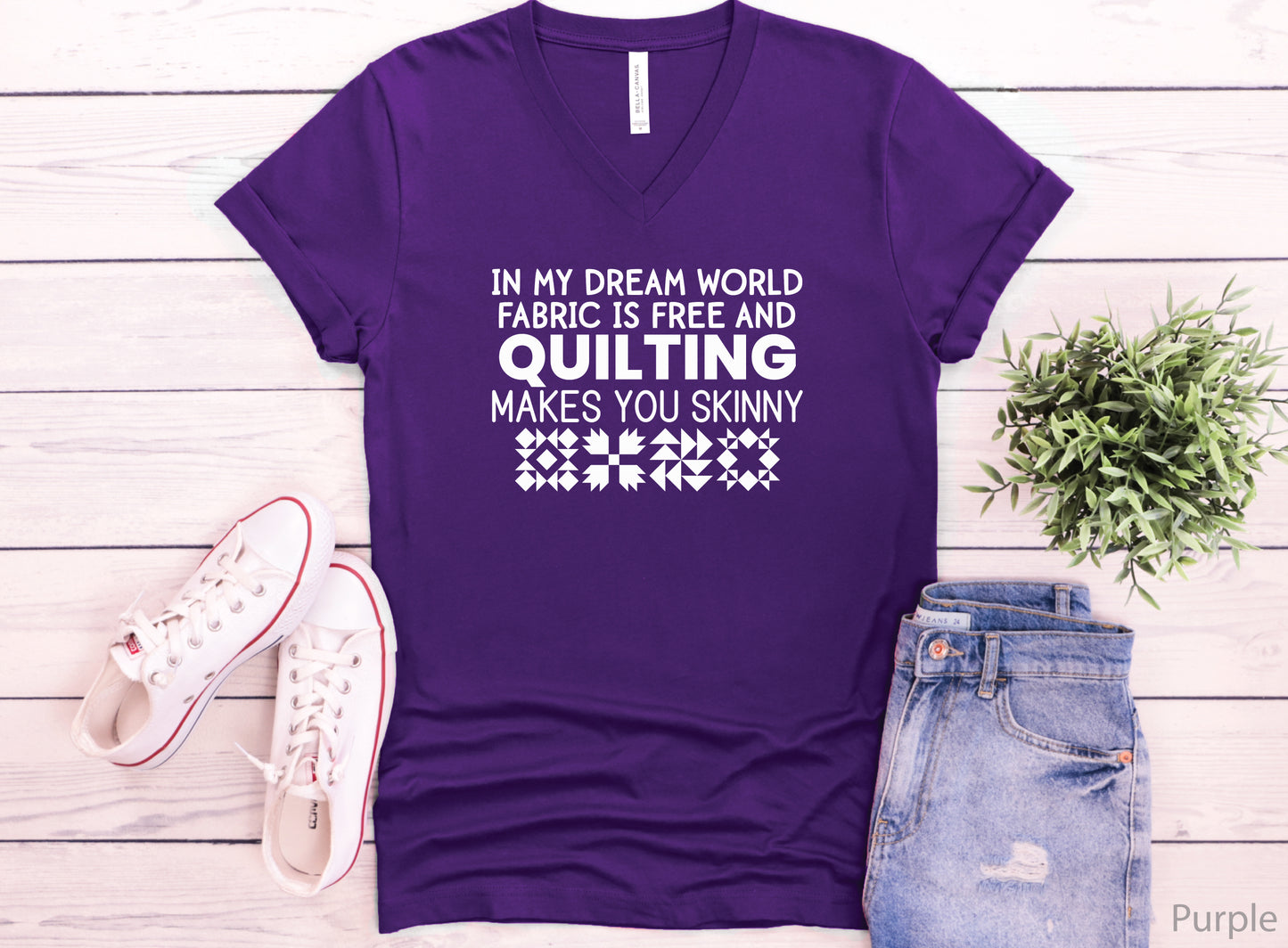 Quilting Makes You Skinny V-Neck T-Shirt