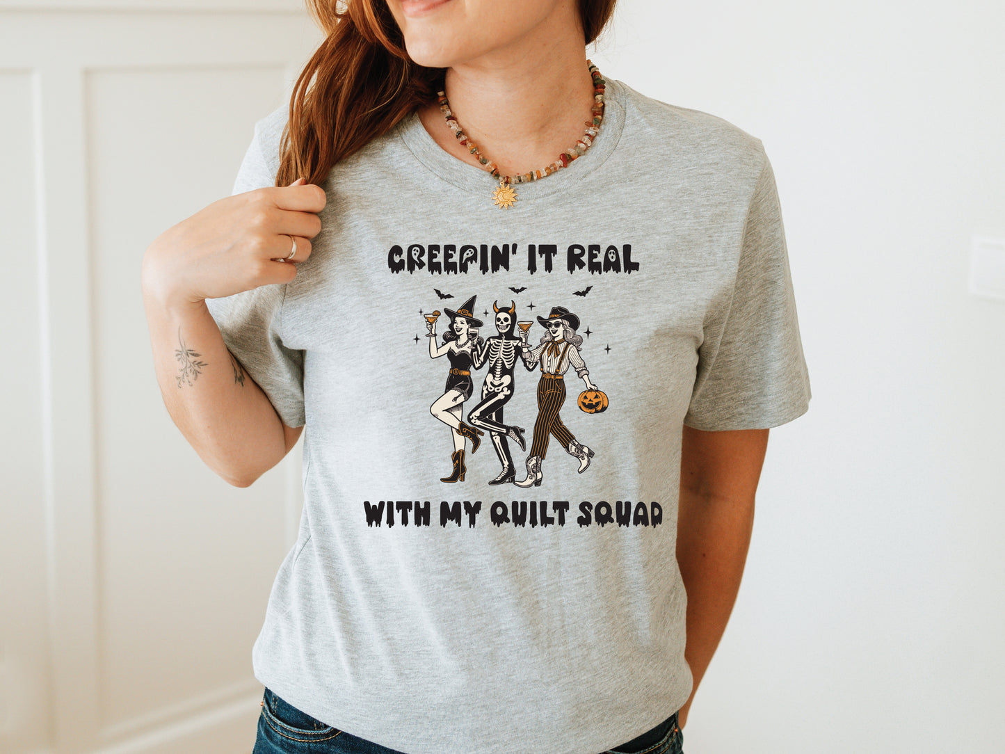 Creepin’ It Real With My Quilt Squad T-Shirt
