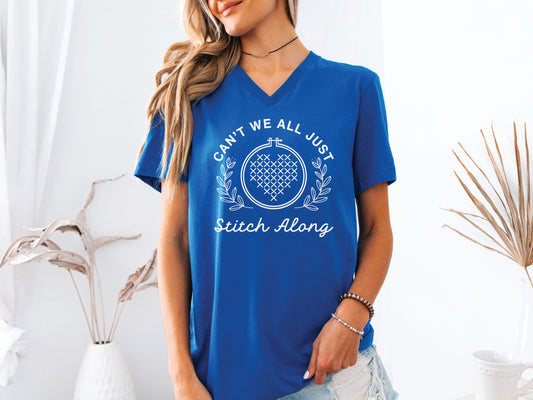 Can't We All Just Stitch Along V-Neck T-Shirt