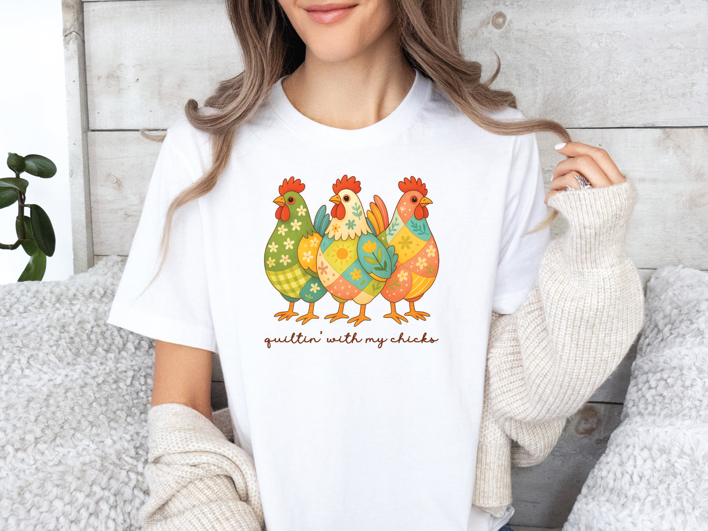 Quiltin' With My Chicks T-Shirt