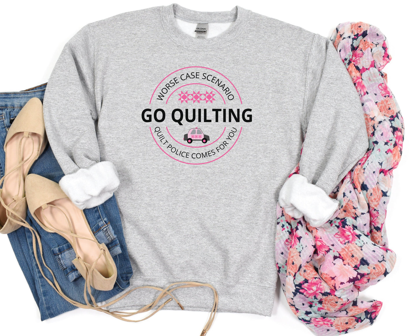 Go Quilting Watch Out For the Quilt Police Sweatshirt